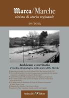 Ambiente e territorio: il rischio idrogeologico nella storia delle Marche di Carlo Pongetti edito da Andrea Livi Editore