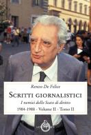 Scritti giornalistici vol.2.2 di Renzo De Felice edito da Luni Editrice