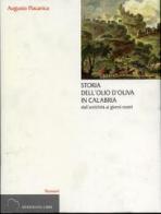 Storia dell'olio d'oliva in Calabria dall'antichità ai giorni nostri di Augusto Placanica edito da Meridiana Libri