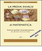 La prova INVALSI di matematica. Esercizi guidati di preparazione. Per la Scuola media di Claudio Pacini edito da Edizioni Tagete