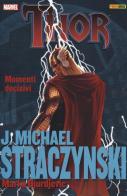 Momenti decisivi. Thor vol.3 di J. Michael Straczynski, Marko Djurdjevic edito da Panini Comics