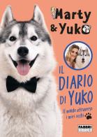 Il diario di Yuko. Il mondo attraverso i miei occhi di Marty&Yuko edito da Fabbri