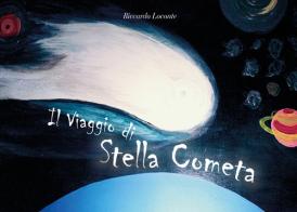 Il viaggio di stella cometa di Riccardo Loconte edito da Youcanprint