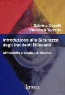 Introduzione alla sicurezza degli incidenti rilevanti di Sabrina Copelli, Vincenzo Torretta edito da Litissea