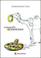 Ciammelle & couscous di Lauradaniela Tusa edito da Edizioni Sabinae
