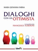 Dialoghi con un ottimista. In salotto con Francesco Alberoni di Maria Giovanna Farina edito da LEIMA Edizioni