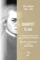 Quartet K. 464. Trascrizione per quartetto di fiati di Wolfgang Amadeus Mozart edito da GDE Edizioni Musicali