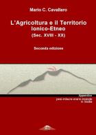 L' agricoltura e il territorio ionico-etneo (sec. XVIII-XX) di Mario C. Cavallaro edito da Youcanprint