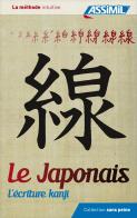 Le japonais sans peine (Kanji) di Catherine Garnier, Mori Toshiko edito da Assimil Italia