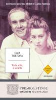 Testa alta, e avanti. In cerca di giustizia, storia della mia famiglia di Gaia Tortora edito da Mondadori