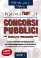 Le prove a test dei concorsi pubblici. Manuale di preparazione edito da Hoepli