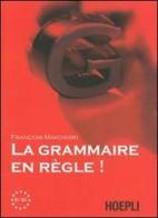 La grammaire en regle! Livelli B1-B2 di Françoise Makowski edito da Hoepli