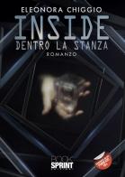 Inside. Dentro la stanza di Eleonora Chiggio edito da Booksprint