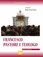 Francesco. Pastore e teologo edito da Libreria Editrice Vaticana
