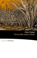 Storia della natura d'Italia di Fulco Pratesi edito da Rubbettino