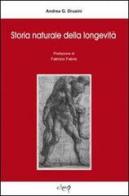 Storia naturale della longevità di Andrea G. Drusini edito da CLEUP