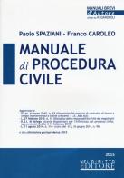 Manuale di procedura civile di Paolo Spaziani, Franco Caroleo edito da Neldiritto Editore