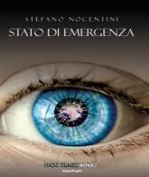 Stato di emergenza di Stefano Nocentini edito da Sensoinverso Edizioni
