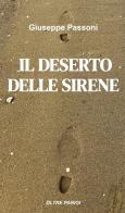 Il deserto delle sirene. Oltre Parigi di Giuseppe Passoni edito da ilmiolibro self publishing