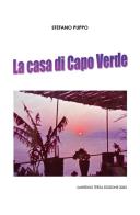 La casa di Capo Verde di Stefano Puppo edito da Youcanprint