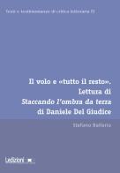 Il volo e «tutto il resto». Lettura di Staccando l'ombra da terra di Daniele Del Giudice di Stefano Ballerio edito da Ledizioni