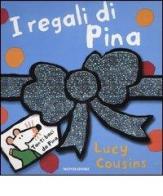I regali di Pina di Lucy Cousins edito da Mondadori