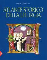 Atlante storico della liturgia. Ediz. a colori di Keith F. Pecklers edito da Jaca Book