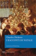 Racconti di Natale. Ediz. deluxe di Charles Dickens edito da Rizzoli