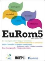 EuRom 5. Leggere e capire 5 lingue romanze edito da Hoepli