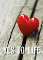 Yes to life di Simonetta Rizzotto edito da Youcanprint