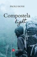 Compostela light di Paolo Rossi edito da Santelli