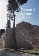 Restauri a Fano (2000-2003) edito da Marsilio