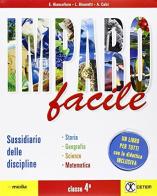 Imparo facile. Per la 4ª classe elementare. Con e-book. Con espansione online di Lisa Biancofiore, Luisa Binaretti, Alessandra Calzi edito da CETEM