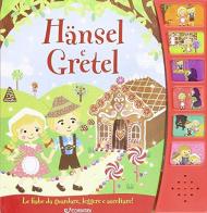 Hansel e Gretel. Libro sonoro. Ediz. illustrata edito da Edibimbi