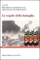 Le regole della battaglia edito da Morlacchi