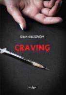 Craving di Giulia Mancastroppa edito da Vertigo