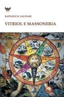 Vitriol e massoneria di Raffaele K. Salinari edito da Tipheret
