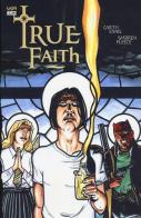True faith di Garth Ennis, Warren Pleece edito da Lion