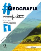 #geografia. Percorsi facilitati. Per la Scuola media vol.1 edito da Lattes