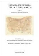 L' Italia in Europa. Italia e Danimarca. Atti del Convegno in occasione del 150° anniversario dell'unità d'Italia edito da Quasar