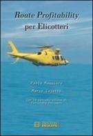 Route profitability per elicotteri di Paolo Maggiore, Marco Gajetti edito da Esculapio