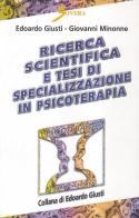 Ricerca scientifica e tesi di specializzazione in psicoterapia di Edoardo Giusti, Giovanni Minonne edito da Sovera Edizioni