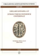 Girolamo Savonarola o.p. Introductorium confessorum confessionale edito da Pagnini