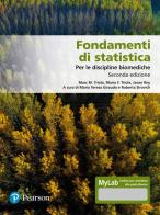 Fondamenti di statistica. Per le discipline biomediche. Ediz. MyLab di Marc M. Triola, Mario F. Triola edito da Pearson