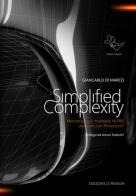 Simplified complexity. Método para el modelado NURBS avanzado con Rhinoceros. Ediz. integrale di Giancarlo Di Marco edito da Le Penseur