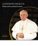 Giovanni Paolo II. Il Papa che ha cambiato la storia edito da Edizioni Palumbi