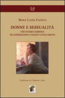 Donne e sessualità. Uno studio casistico tra soddisfazione e legami d'attaccamento di Maria Laura Falduto edito da Leonida