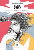 PAS. Persone Altamente Speciali di Andrew Faber edito da Interno Poesia