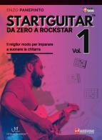 Startguitar, da zero a rockstar. Metodo per chitarra. Con contenuti online vol. 1 di Enzo Panepinto edito da Dantone Edizioni e Musica