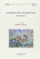 Il diritto privato regionale in Spagna edito da CEDAM